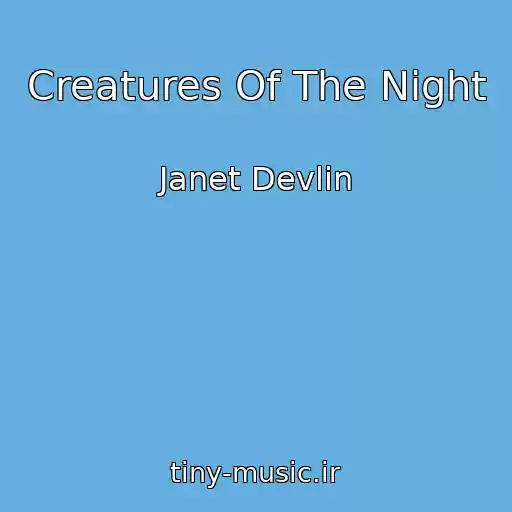 کاور آهنگ Creatures Of The Night از Janet Devlin