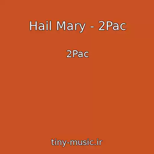 کاور آهنگ Hail Mary - 2Pac از 2Pac