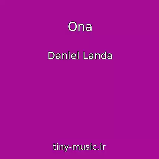 کاور آهنگ Ona از Daniel Landa