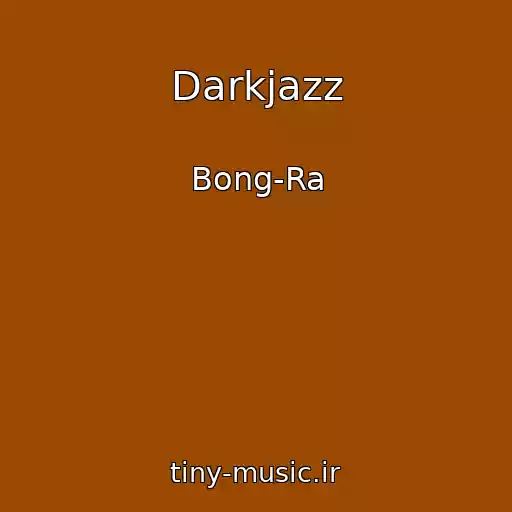 کاور آهنگ Darkjazz از Bong-Ra