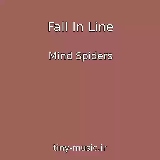 کاور آهنگ Fall In Line از Mind Spiders
