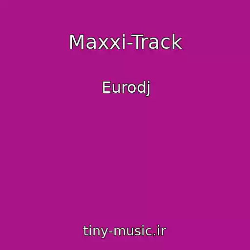 کاور آهنگ Maxxi-Track از Eurodj