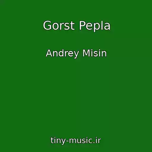 کاور آهنگ Gorst Pepla از Andrey Misin