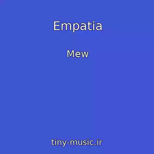 کاور آهنگ Empatia از Mew