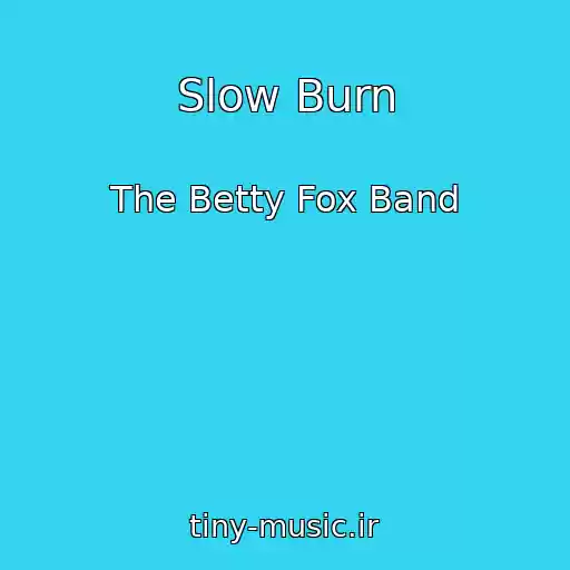 کاور آهنگ Slow Burn از The Betty Fox Band