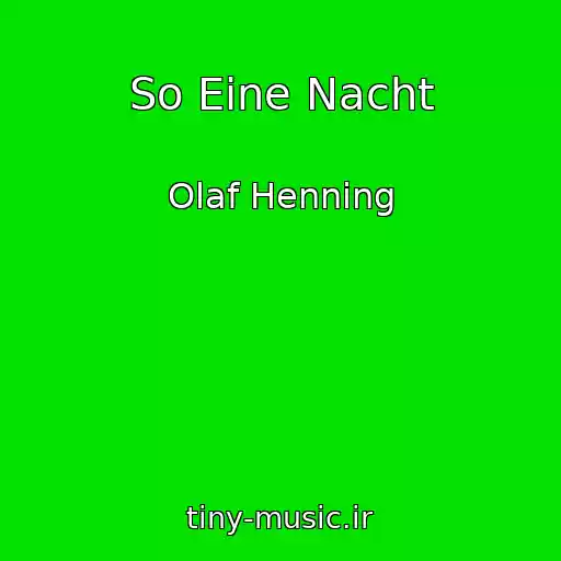 کاور آهنگ So Eine Nacht از Olaf Henning
