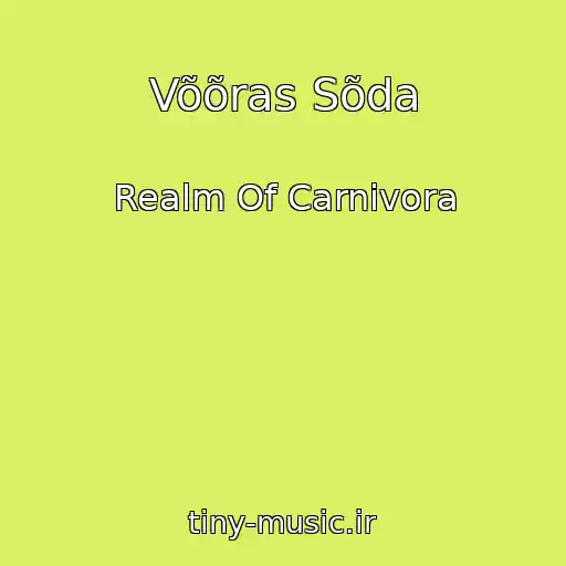 کاور آهنگ Võõras Sõda از Realm Of Carnivora