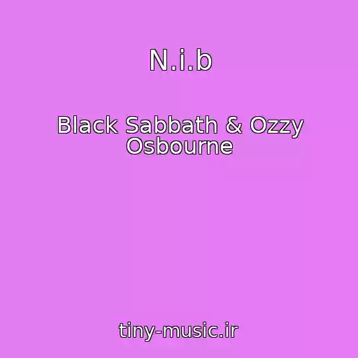 کاور آهنگ N.i.b از Black Sabbath & Ozzy Osbourne