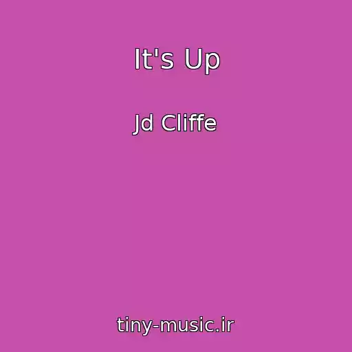 کاور آهنگ It's Up از Jd Cliffe