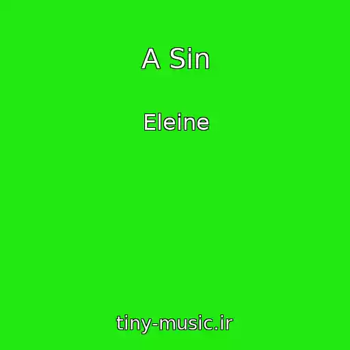 کاور آهنگ A Sin از Eleine