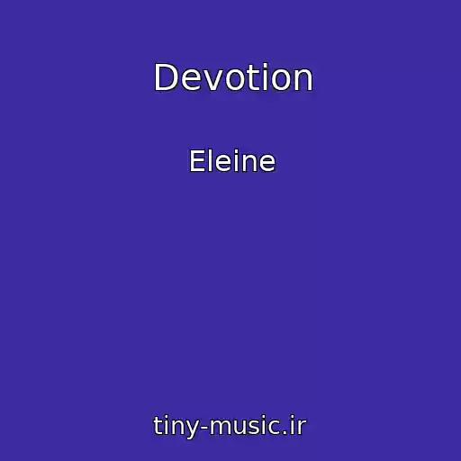 کاور آهنگ Devotion از Eleine