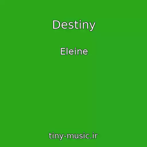 کاور آهنگ Destiny از Eleine