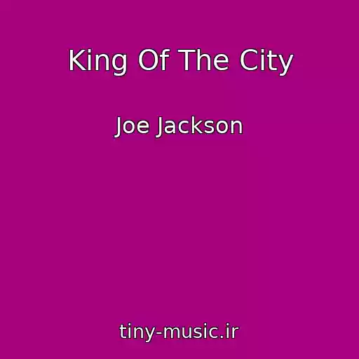 کاور آهنگ King Of The City از Joe Jackson