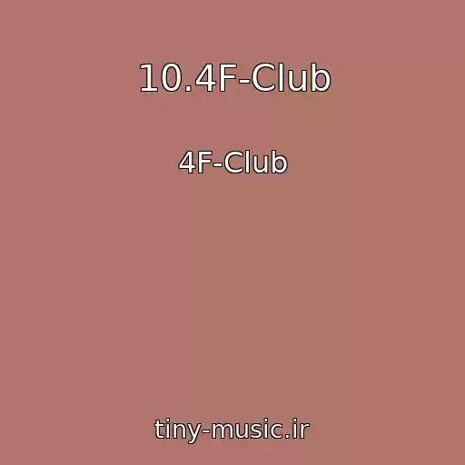 کاور آهنگ 10.4F-Club از 4F-Club