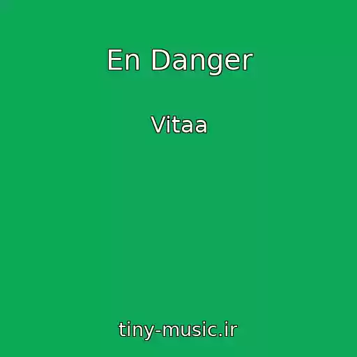 کاور آهنگ En Danger از Vitaa
