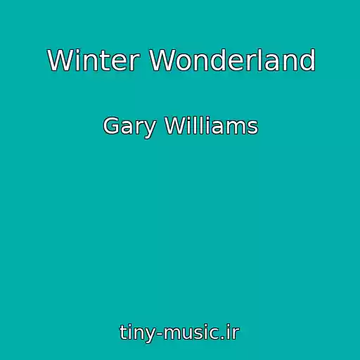 کاور آهنگ Winter Wonderland از Gary Williams