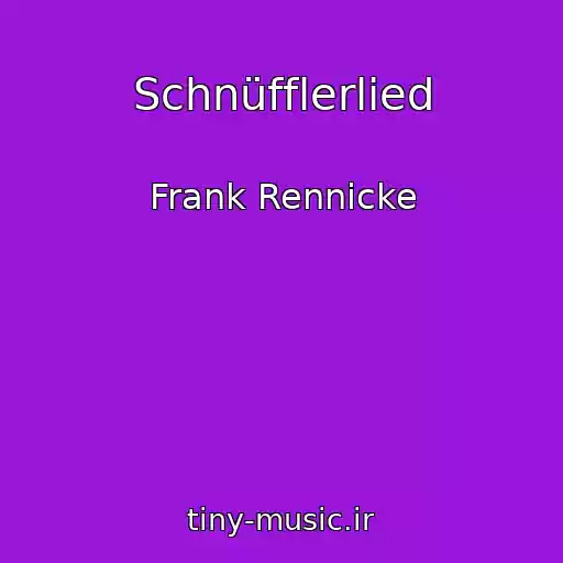 کاور آهنگ Schnüfflerlied از Frank Rennicke
