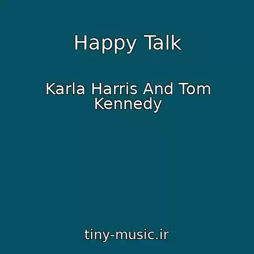 کاور آهنگ Happy Talk از Karla Harris And Tom Kennedy