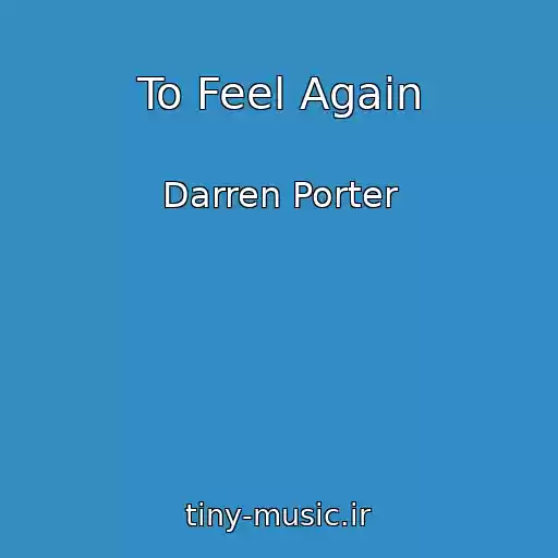 کاور آهنگ To Feel Again از Darren Porter