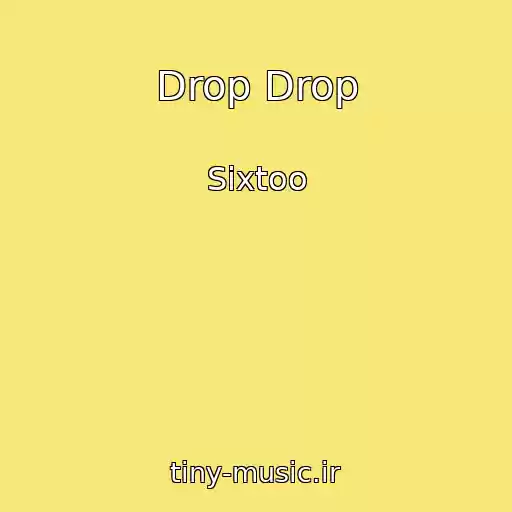 کاور آهنگ Drop Drop از Sixtoo