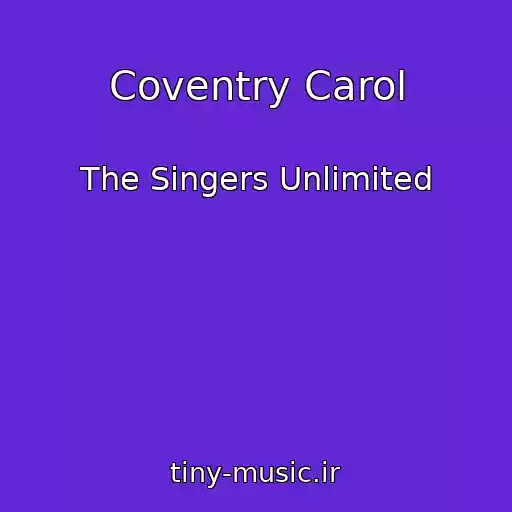 کاور آهنگ Coventry Carol از The Singers Unlimited