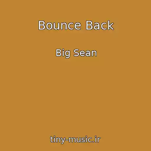 کاور آهنگ Bounce Back از Big Sean