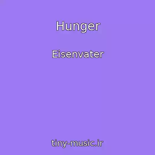 کاور آهنگ Hunger از Eisenvater