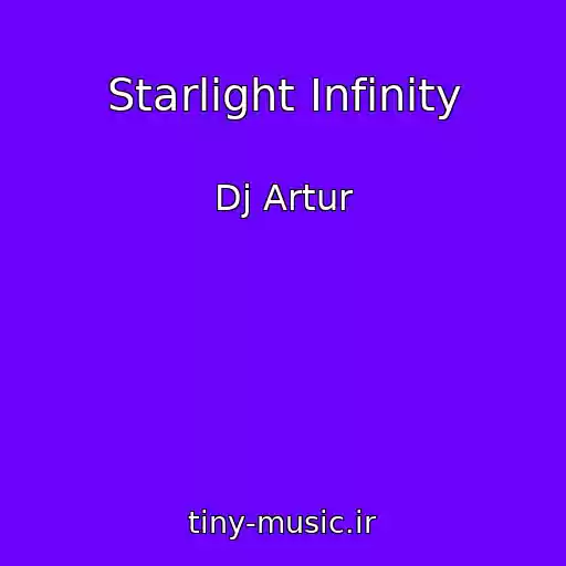 کاور آهنگ Starlight Infinity از Dj Artur