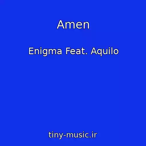 کاور آهنگ Amen از Enigma Feat. Aquilo