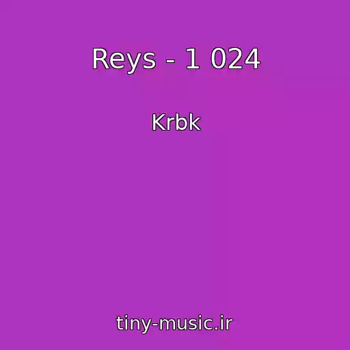 کاور آهنگ Reys - 1 024 از Krbk