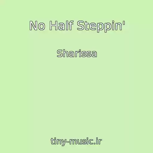کاور آهنگ No Half Steppin' از Sharissa