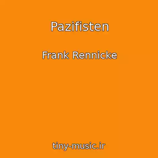 کاور آهنگ Pazifisten از Frank Rennicke