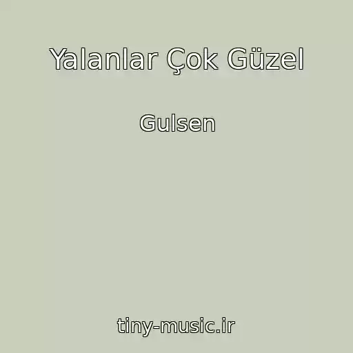 کاور آهنگ Yalanlar Çok Güzel از Gulsen