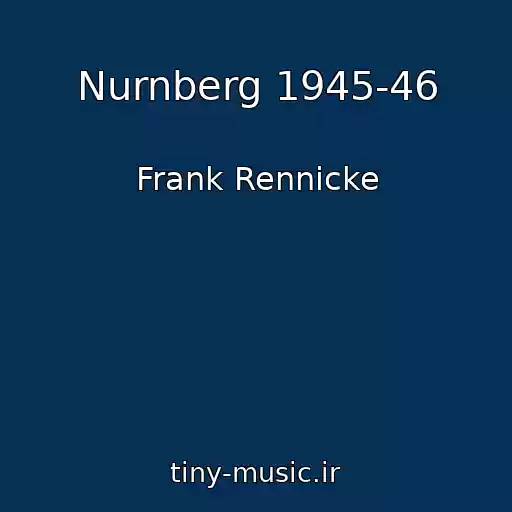 کاور آهنگ Nurnberg 1945-46 از Frank Rennicke
