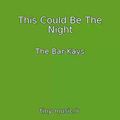 کاور آهنگ This Could Be The Night از The Bar-Kays
