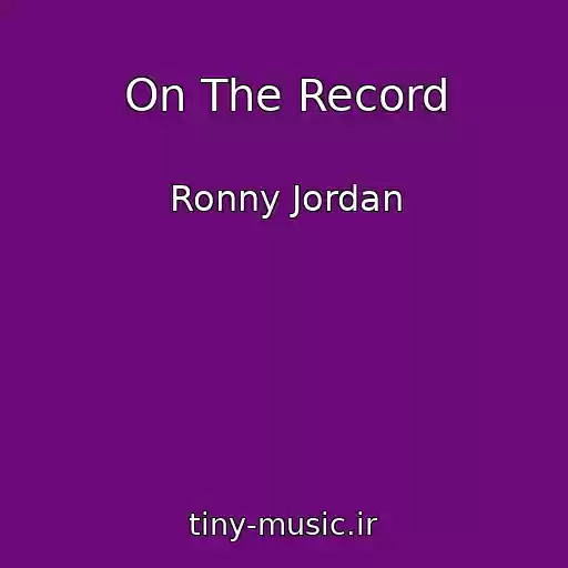 کاور آهنگ On The Record از Ronny Jordan