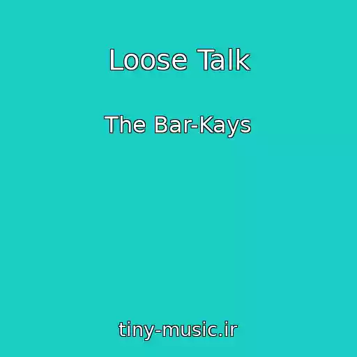 کاور آهنگ Loose Talk از The Bar-Kays