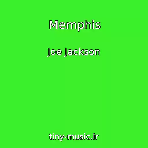 کاور آهنگ Memphis از Joe Jackson