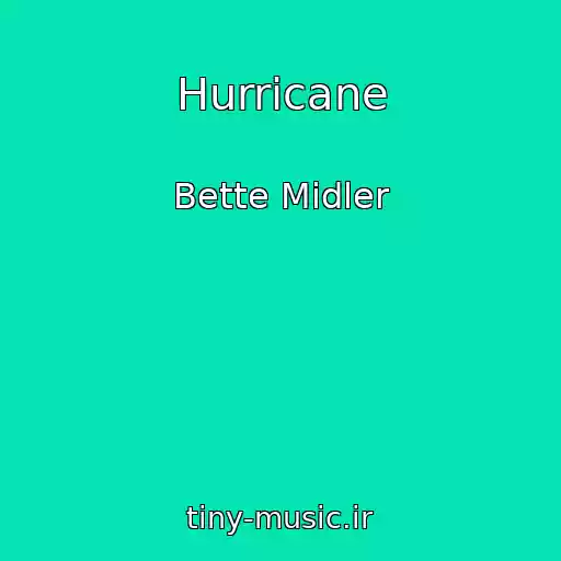 کاور آهنگ Hurricane از Bette Midler