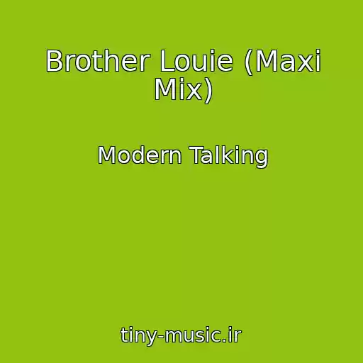 کاور آهنگ Brother Louie (Maxi Mix) از Modern Talking