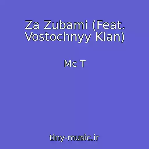 کاور آهنگ Za Zubami (Feat. Vostochnyy Klan) از Mc T