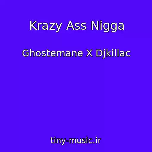 کاور آهنگ Krazy Ass Nigga از Ghostemane X Djkillac