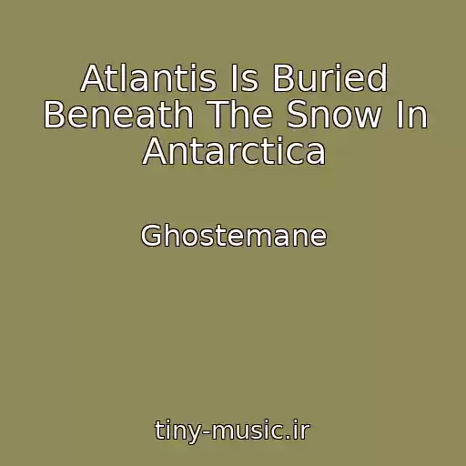 کاور آهنگ Atlantis Is Buried Beneath The Snow In Antarctica از Ghostemane