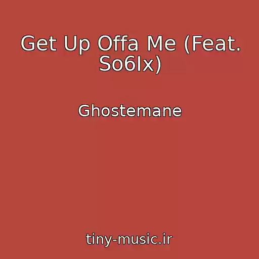 کاور آهنگ Get Up Offa Me (Feat. So6Ix) از Ghostemane