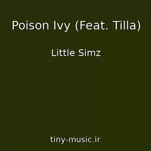 کاور آهنگ Poison Ivy (Feat. Tilla) از Little Simz