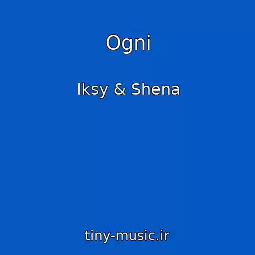 کاور آهنگ Ogni از Iksy & Shena