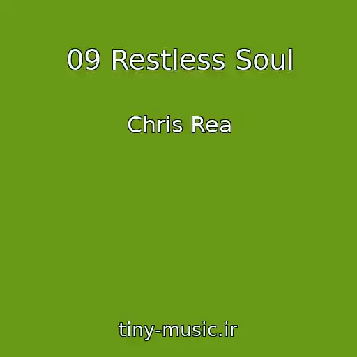 کاور آهنگ 09 Restless Soul از Chris Rea