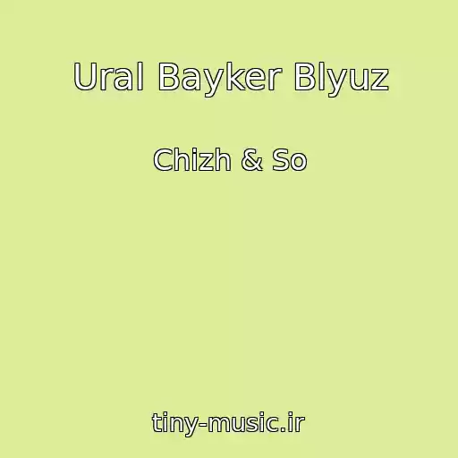 کاور آهنگ Ural Bayker Blyuz از Chizh & So