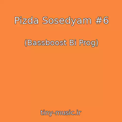 کاور آهنگ Pizda Sosedyam #6 از (Bassboost Bi Prog)