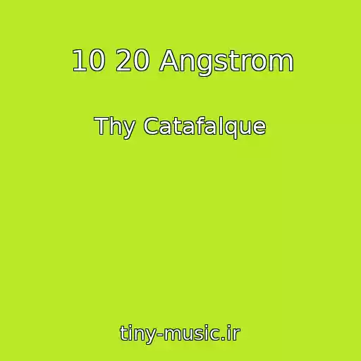 کاور آهنگ 10 20 Angstrom از Thy Catafalque